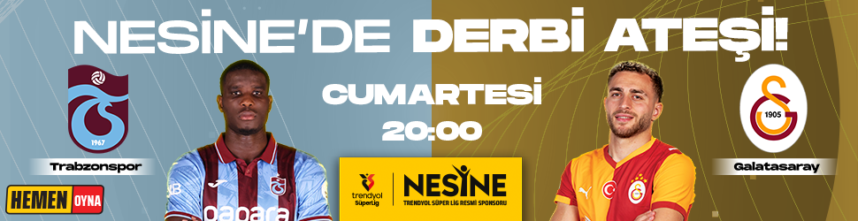 NESİNE'DE DERBİ ATEŞİ - HEMEN OYNA